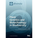 Plant Genetics and Biotechnology in Biodiversity