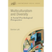 Multiculturalism and Diversity: A Social Psychological Perspective