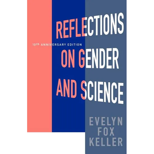 Reflections on Gender and Science: Tenth Anniversary Paperback Edition