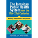 The Jamaican Public Health System from the 17th-21st Centuries: A Policy and Structural Perspective