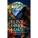 Love. Love. Love. a collection of mindfulness poetry: To love is to be kind