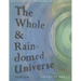 The Whole & Rain-domed Universe