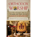 Orthodox Worship: A Living Continuity with the Synagogue, the Temple, and the Early Church