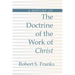 History of the Doctrine of the Work of Christ