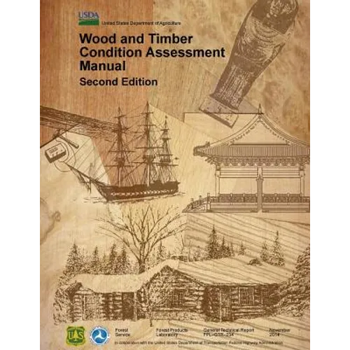 Wood and timber condition assessment manual
