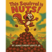 This Squirrel Is NUTS!: A Funny Rhyming Read Aloud Picture Book for Kids Ages 3-8