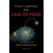 How I Learned the LAW OF FEAR: The Journey of Rob Waterlander
