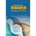Planning Your Research and How to Write It