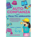 Auto-Confianza para Chicas Pre-adolescentes