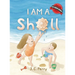 I Am a Shell