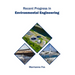 Recent Progress in Environmental Engineering