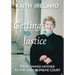 Getting to Justice: From Unwed Mother to the State Supreme Court