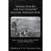 "Doing our Bit for the Country" Walter Pounds M.M.: Letters sent home while a soldier in W.W.1 Awards and Diary notes