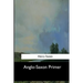 Anglo-Saxon Primer