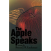 The Apple Speaks: Poems