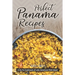 Perfect Panama Recipes: A Go-To Cookbook of Latin American Dish Ideas!