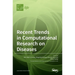 Recent Trends in Computational Research on Diseases