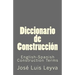 Diccionario de Construcción: English-Spanish Construction Terms