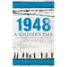 1948 - A Soldier's Tale - The Bloody Road to Jerusalem