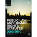 Public Law and Human Rights Statutes 2009-2010