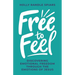 Free to Feel