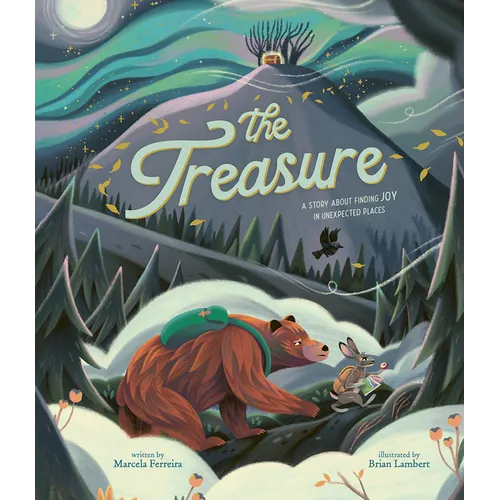 The Treasure: A Story about Finding Joy in Unexpected Places