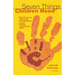 Seven Things Children Need: Significance, Security, Acceptance, Love, Praise, Discipline, and God