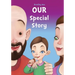 Our Special Story: A Story of Step-Parent Adoption