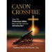 Canon Crossfire: Does The Protestant Bible Blow Up The Case for Christianity?