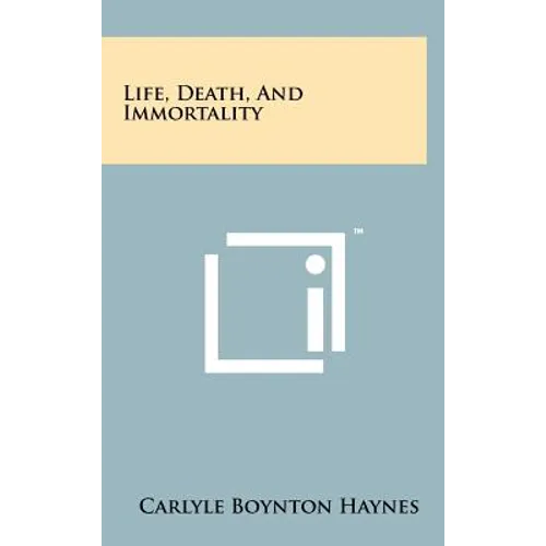 Life, Death, and Immortality