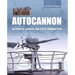 Autocannon: A History of Automatic Cannon and Their Ammunition