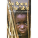 No Room at the Table: Earth's Most Vulnerable Children