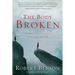 The Body Broken: Answering God's Call to Love One Another