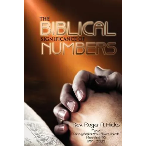 The Biblical Significance of Numbers
