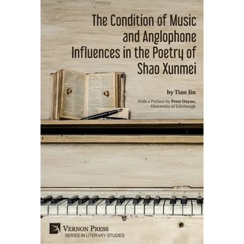 The Condition of Music and Anglophone Influences in the Poetry of Shao Xunmei