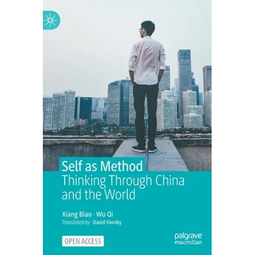 Self as Method: Thinking Through China and the World