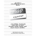 Hello My Name Is Cancer: An Adult Coloring & Activity Book