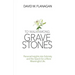 To Walk Among Gravestones: Personal Insights into Sobriety and the Search for a More Meaningful Life