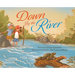 Down By The River