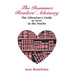 Romance Reader's Advisory: The Librarian's Guide to Love in the Stacks