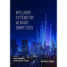 Intelligent Systems for IoE Based Smart Cities