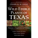 Wild Edible Plants of Texas: Volume 2: Supplemental Edibles