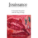 Jouissance: A Cixousian Encounter with the Song of Songs