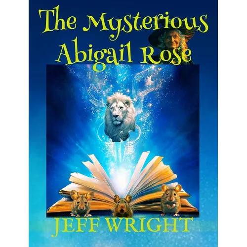 The Mysterious Abigail Rose