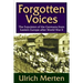 Forgotten Voices: The Expulsion of the German from Eastern Europe After World War II