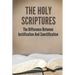 The Holy Scriptures: The Difference Between Justification And Sanctification: Peter Book Of The Bible And Church