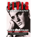 Elvis: A Biography