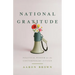 National Gratitude: Political Wisdom for the Contemporary Citizen