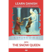 Learn Danish with The Snow Queen: Interlinear Danish to English