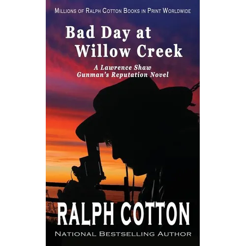 Bad Day at Willow Creek